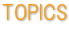 TOPICS